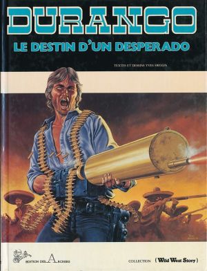 Durango tome 6 - Le destin d'un desperado (éd. 1986)