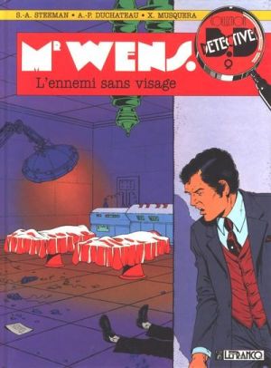 Monsieur Wens tome 2 - L'ennemi sans visage (éd. 1990) Monsieur Wens tome 2 - L'ennemi sans visage (éd. 1990)