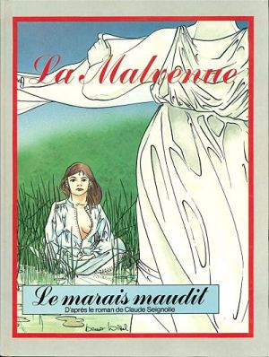 Malvenue (La) tome 1 - Le marais maudit (éd. 1986) Malvenue (La) tome 1 - Le marais maudit (éd. 1986)