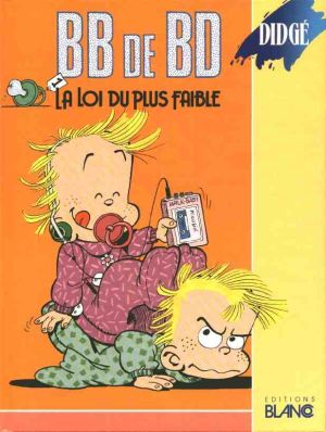 BB de BD tome 1 - La loi du plus faible (éd. 1989)