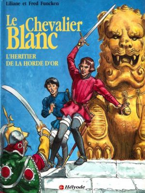 Le Chevalier Blanc tome 11 - l'héritier de la horde d'or