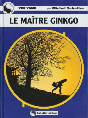 Yin Yang tome 6 - Le maître Ginkgo (éd. 1999)