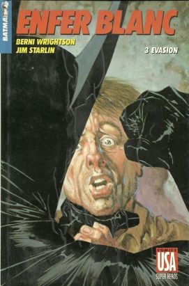 super héros N.16 - Batman - enfer blanc tome 3 - évasion