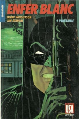 super héros N.18 - Batman - enfer blanc tome 4 - vengeance
