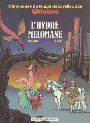 Chroniques du temps de la vallée des Ghlomes tome 3 - L'hydre mélomane