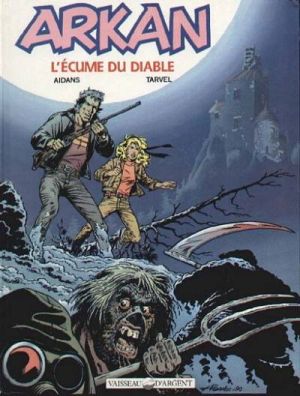 Arkan tome 1 - L'écume du diable