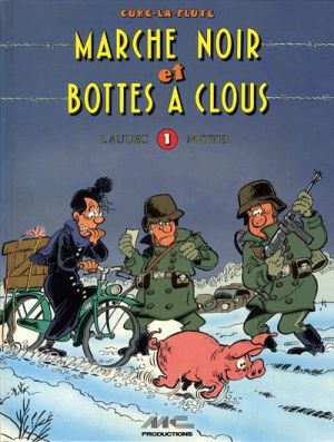 Curé la flûte tome 1 - Marché noir et bottes à clous
