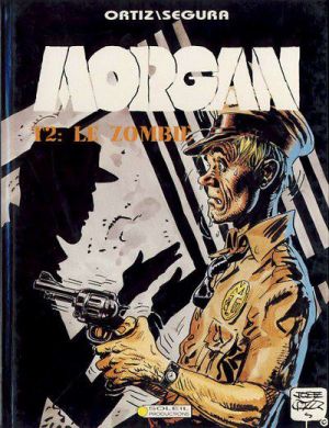 Morgan tome 2 - Le zombie (éd. 1991)