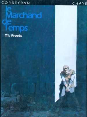 Le marchand de temps tome 1 - Procès