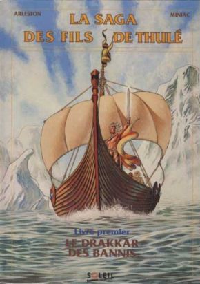Saga des fils de Thulé (La) tome 1 - Le drakkar des bannis (éd. 1993)