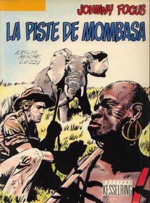Johnny Focus tome 2 - La piste de Mombasa
