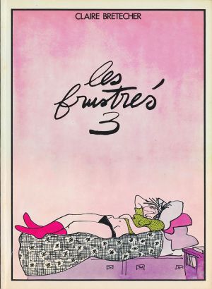 Les frustrés tome 3