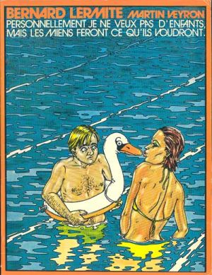 Bernard Lermite tome 3 - Personnellement je ne veux pas d'enfants, mais les miens feront ce qu'ils voudront (éd. 1980)