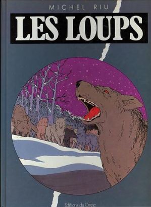 Loups (Les) tome 1 - Les loups (éd. 1982)