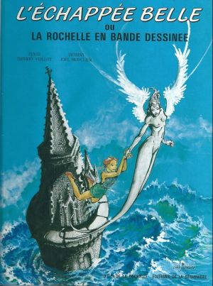 Échappée belle (L') - L'échappée belle ou La Rochelle en bande dessinée (éd. 1988)