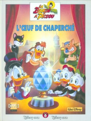 Disney aventures - Bande à Picsou - L'œuf de chaperché Disney aventures - Bande à Picsou - L'œuf de chaperché