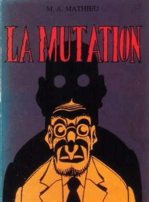 Mutation (La) - La mutation (éd. 1992) Mutation (La) - La mutation (éd. 1992)