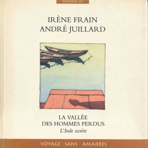 Juillard tome 10 - La Vallée des Hommes perdus (éd. 1994)