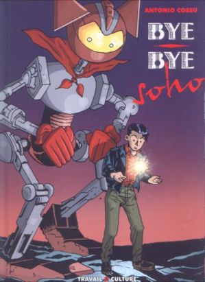 Bye bye Soho - Bye bye Soho (éd. 2001)