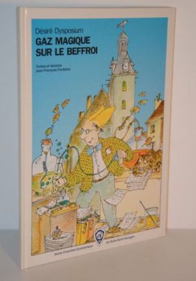 Désiré Dysposium - Gaz magique sur le beffroi