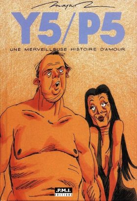 Y5/P5 une merveilleuse histoire d'amour - Y5/P5 une merveilleuse histoire d'amour (éd. 1998) Y5/P5 une merveilleuse histoire d'amour - Y5/P5 une merveilleuse histoire d'amour (éd. 1998)