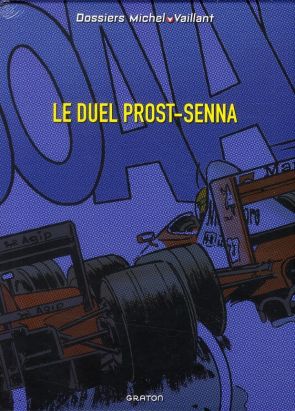 Dossiers Michel Vaillant -  Le duel Prost-Senna  - coffret