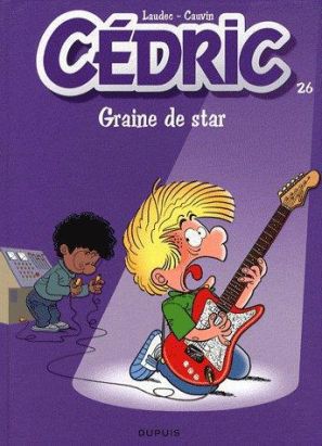 Cédric tome 26 - graine de star
