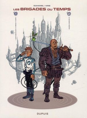 les brigades du temps - Fourreau tome 1 et tome 2