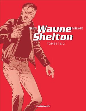 Pack été - Wayne Shelton tomes 1 et 2