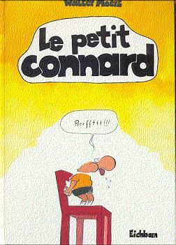 Petit connard (Le) - Le petit connard (éd. 1992) Petit connard (Le) - Le petit connard (éd. 1992)
