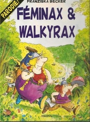 Féminax et Walkyrax - Féminax et Walkyrax (éd. 1994)