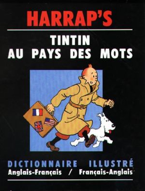 Tintin au pays des mots - Dictionnaire Anglais - Français illustré (éd. 1990)