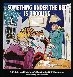Calvin and Hobbes - Something under the bed is drooling