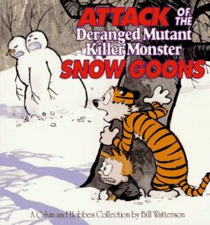 Calvin and Hobbes - attack of the deranged mutant killer monster snow goons