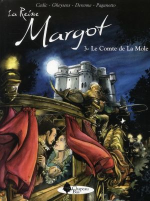 La reine margot tome 3 - le comte de la mole