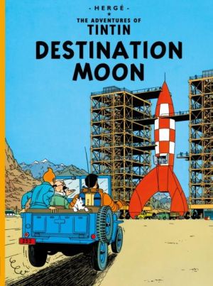 The adventures of Tintin tome 16 - destination moon - tintin en anglais