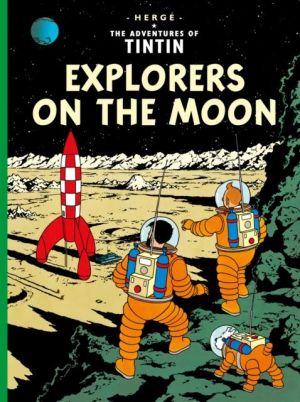 The adventures of Tintin tome 17 - explorers on the moon - tintin en anglais