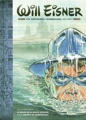 Will Eisner - The centennial celebration 1917-2017