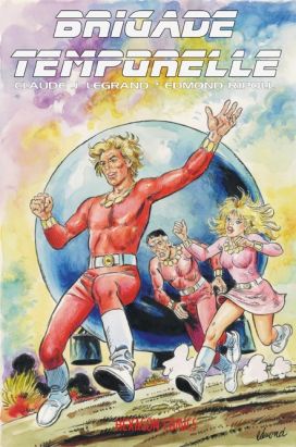 Brigade temporelle tome 1