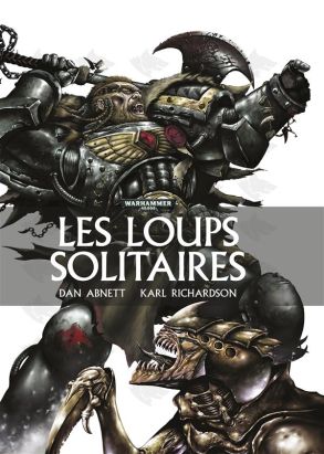 Warhammer 40.000 : les loups solitaires