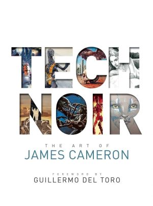 Tech Noir - The art of James Cameron