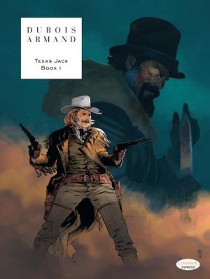 Texas Jack Tome 1