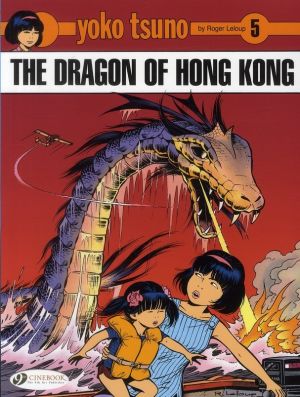Yoko tsuno tome 5 - the dragon of hong kong (en anglais)