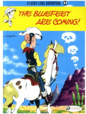 Lucky Luke tome 43 - the Bluefeet are coming! (en anglais) Lucky Luke tome 43 - the Bluefeet are coming! (en anglais)
