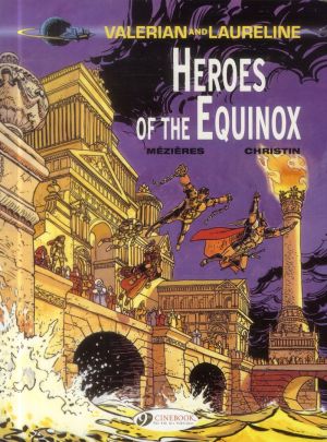 Valerian and Laureline tome 8 - heroe of the equinox Valerian and Laureline tome 8 - heroe of the equinox