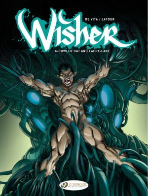 Wisher tome 4 - Bowler hat and faery-cane