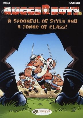 Rugger boys tome 2 - a spoonful of style and a tonne of class !