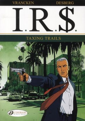 Ir$ tome 1 irs - taxing trails (en anglais)