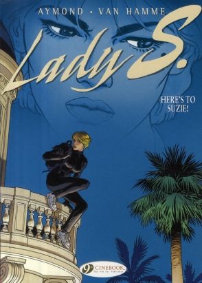 Lady s. tome 1 - en anglais - here's to suzie !