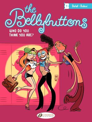 the bellybuttons tome 1 - who do you think you are ?
